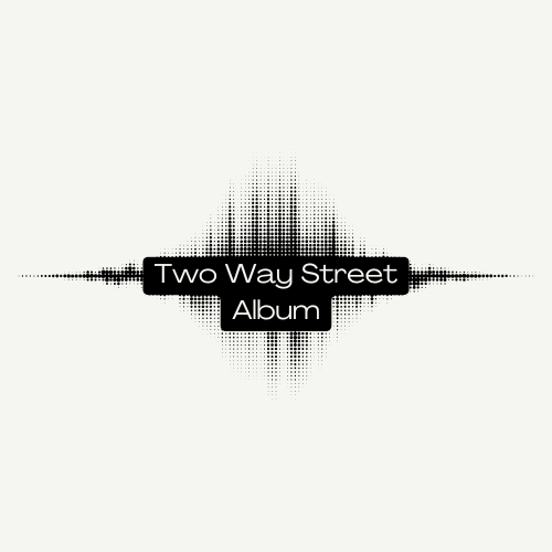 Two Way Street Album
